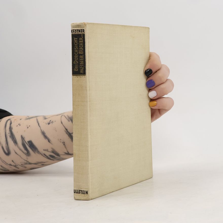 Erich Kästner Bei Durchsicht meiner Bücher
