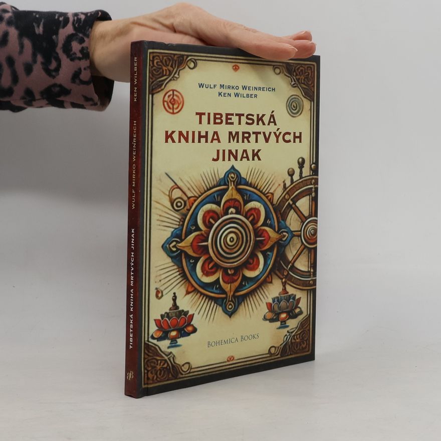 Wulf Mirko Weinreich Tibetská kniha mrtvých jinak