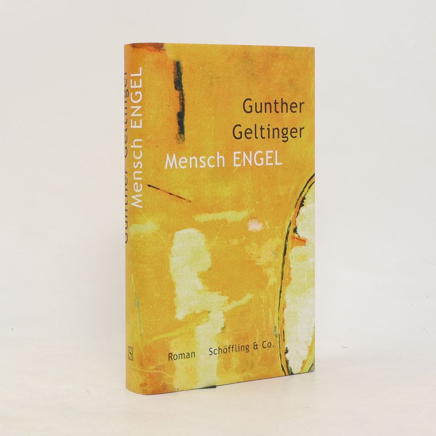 Gunther Geltinger Mensch Engel