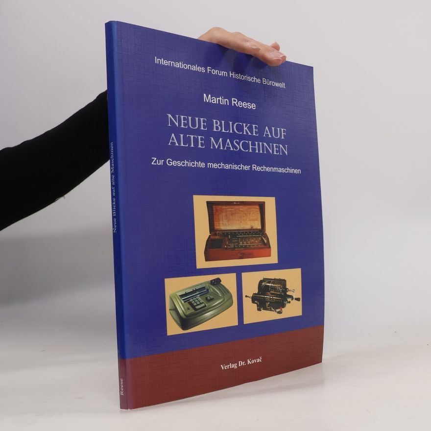 Martin Reese Neue Blicke auf alte Maschinen