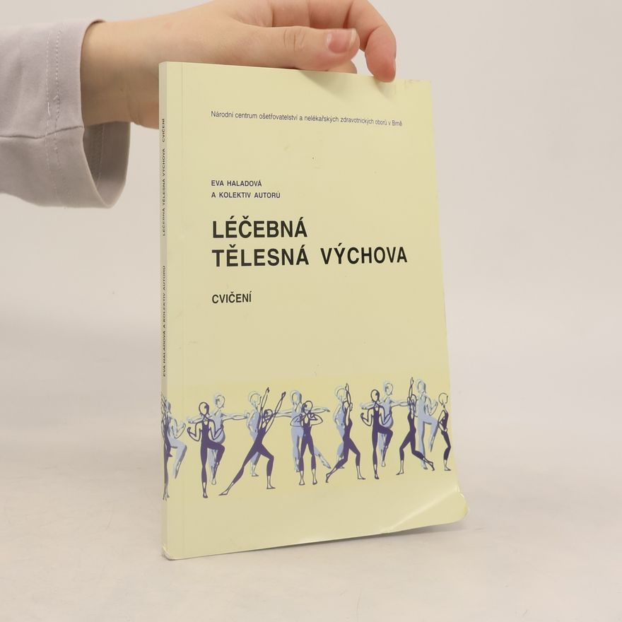 Eva Haladová Léčebná tělesná výchova