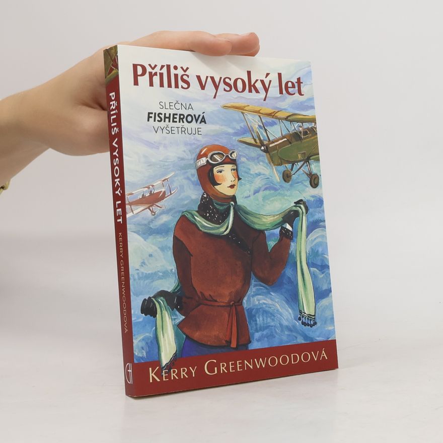 Kerry Greenwood Příliš vysoký let