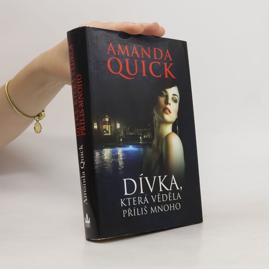 Amanda Quick Dívka, která věděla příliš mnoho
