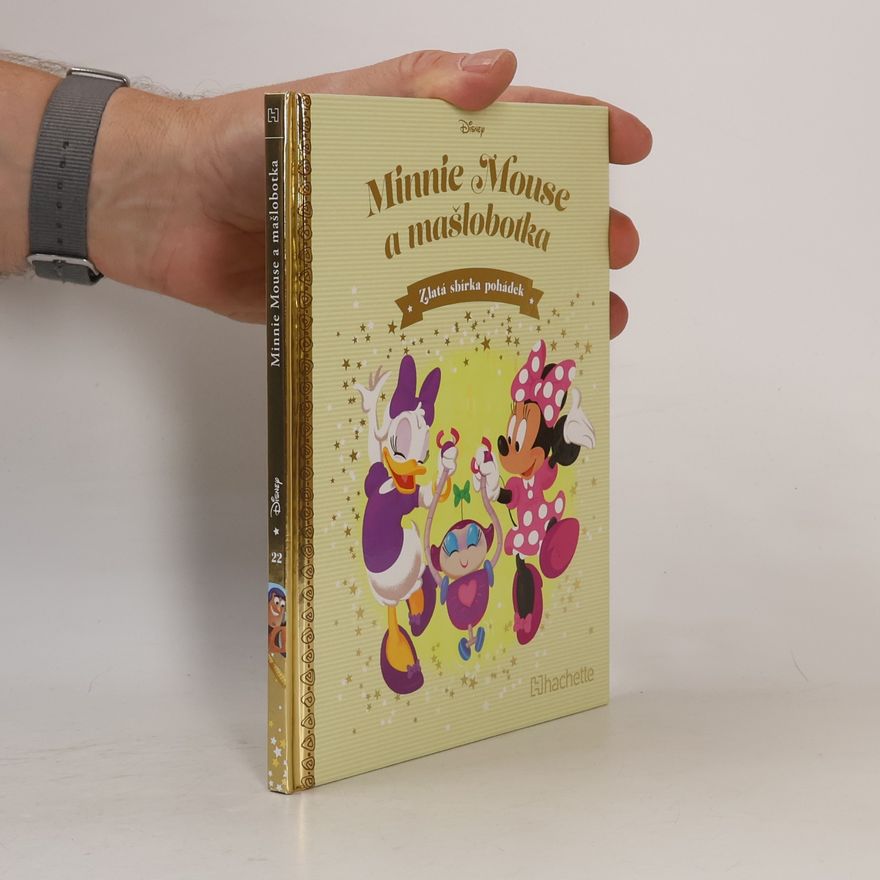 Kolektiv autorů Zlatá sbírka pohádek 22. Minnie Mouse a mašlobotka