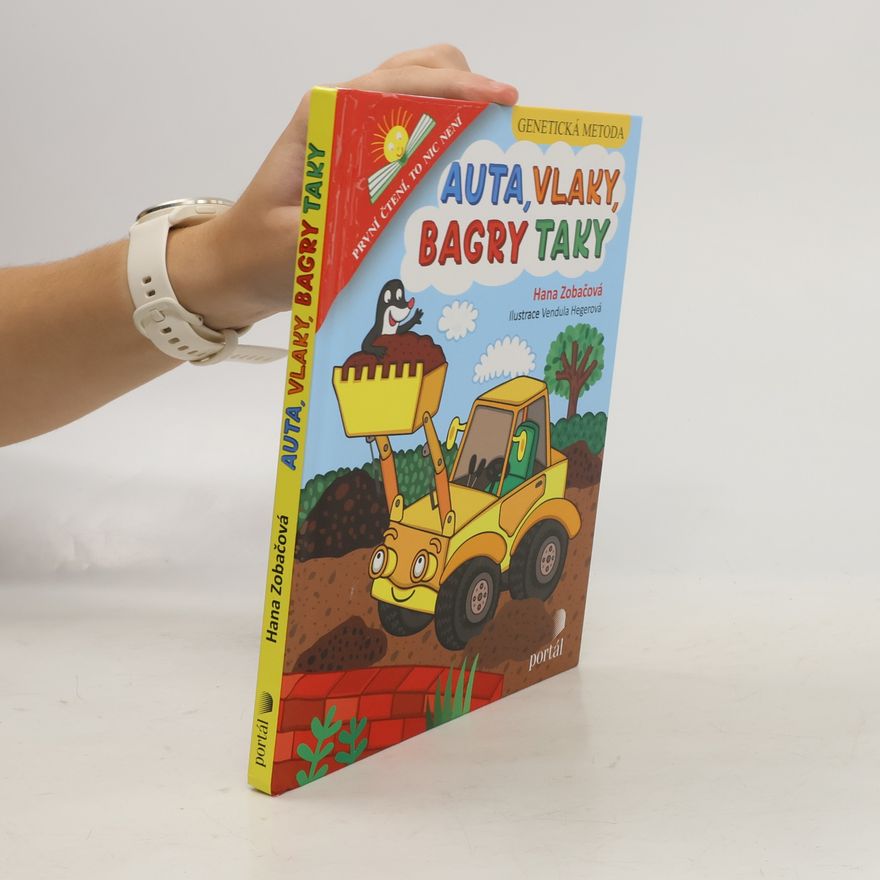 Hana Zobačová Auta, vlaky, bagry taky