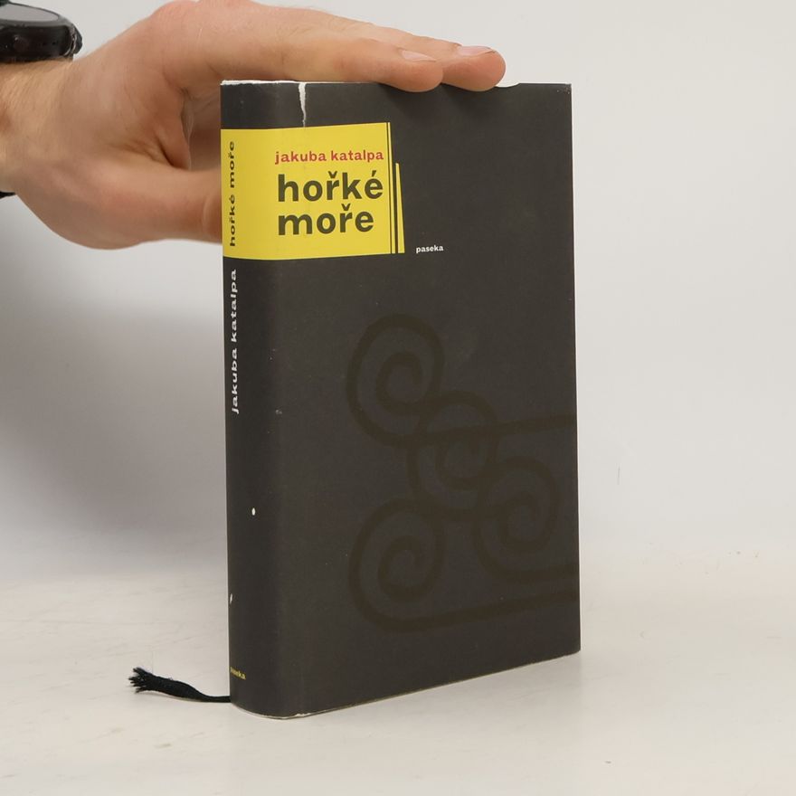 Jakuba Katalpa Hořké moře