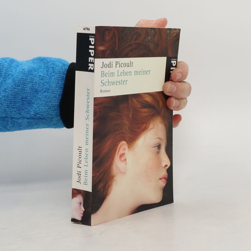 Jodi Picoult Beim Leben meiner Schwester