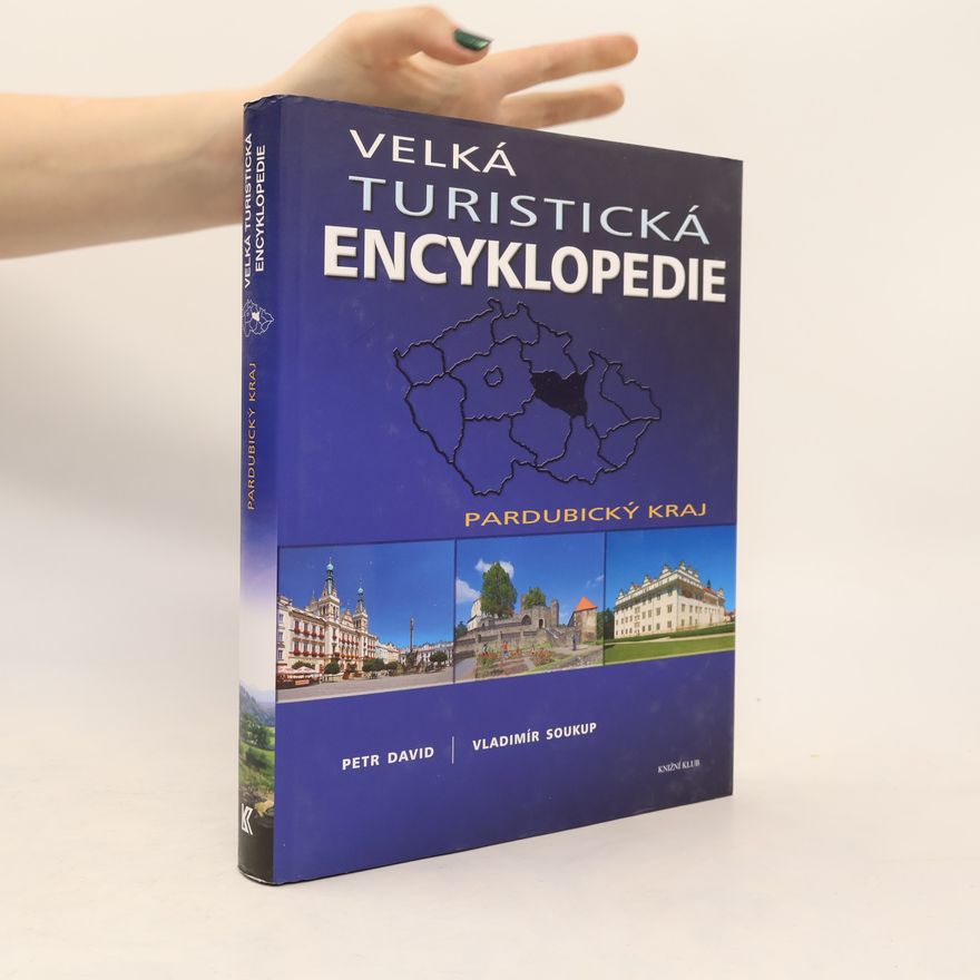 Peter David Velká turistická encyklopedie. Pardubický kraj