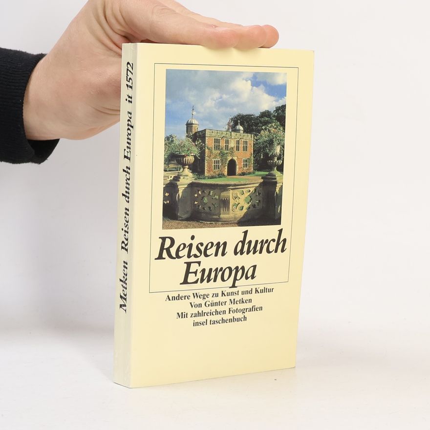 Günter Metken Insel Taschenbuch - 1572: Reisen durch Europa