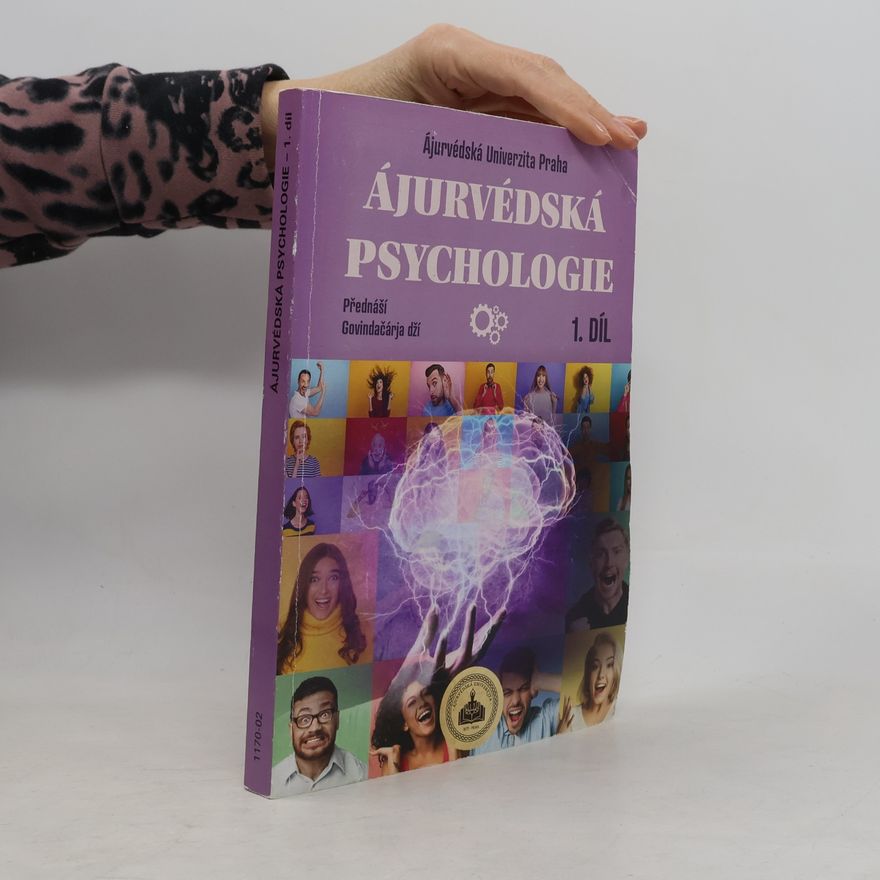 Ájurvédačárja Govindadží Ájurvédská psychologie 1. díl