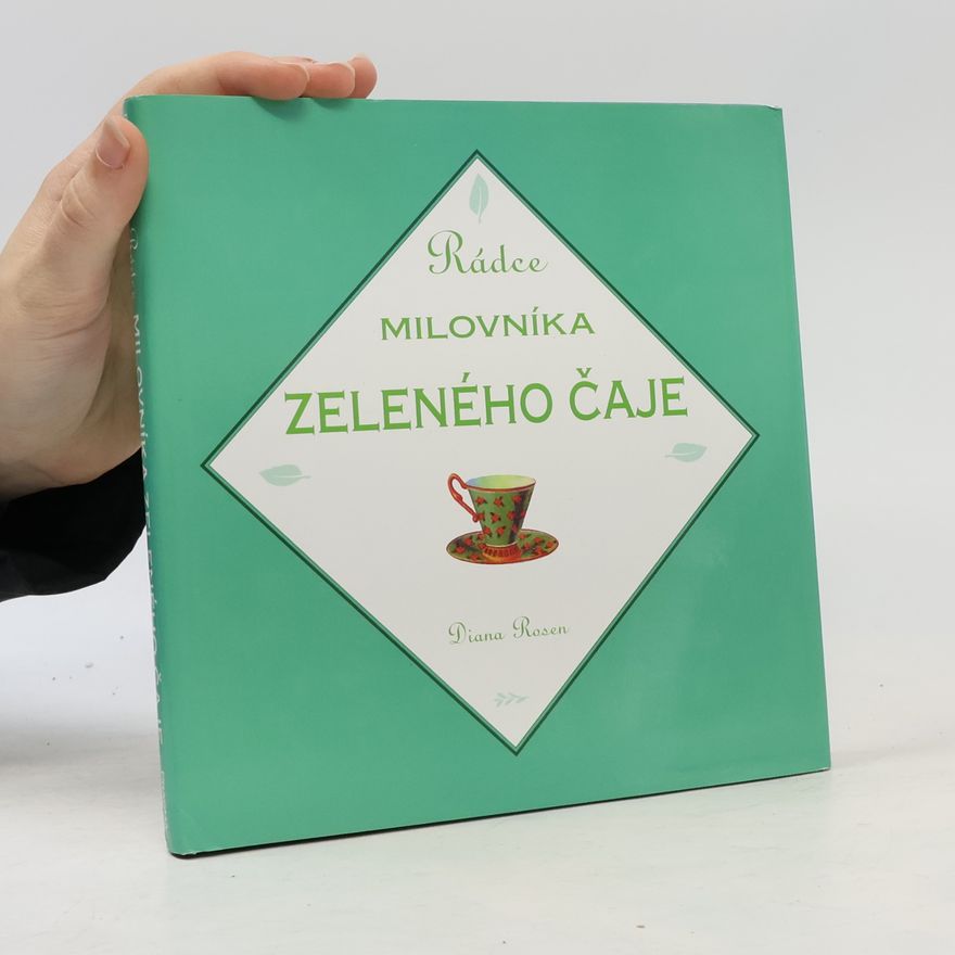 Diana Rosen Rádce milovníka zeleného čaje