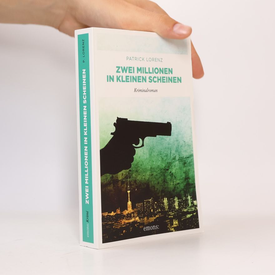 Patrick Lorenz Zwei Millionen in kleinen Scheinen