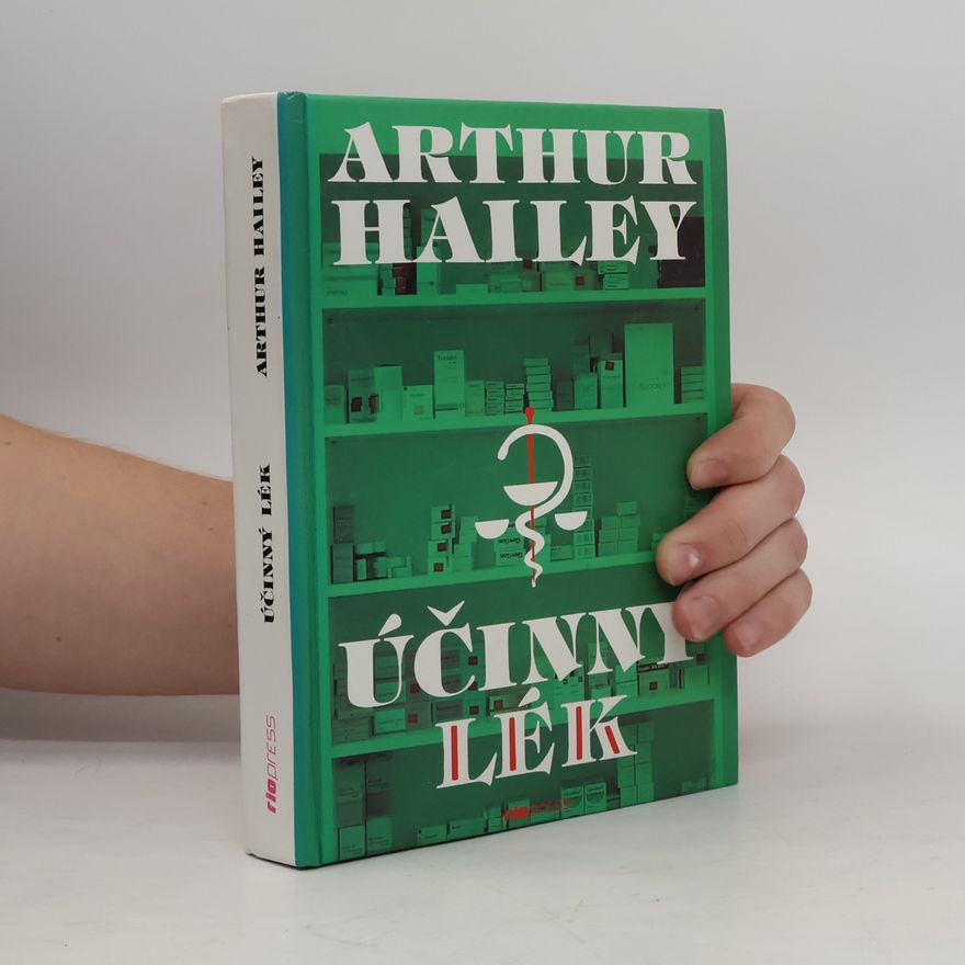Arthur Hailey Účinný lék