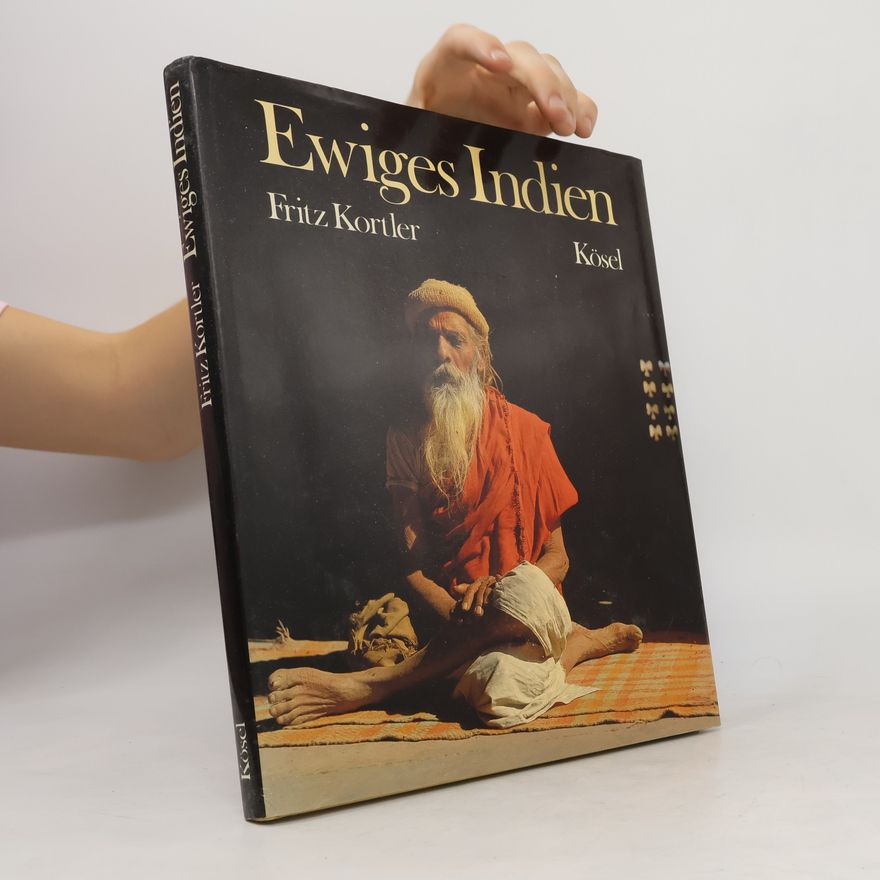Fritz Kortler Ewiges Indien