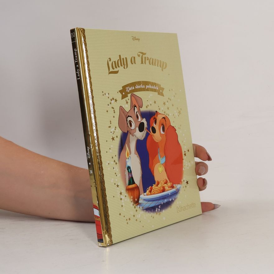Kolektiv autorů Zlatá sbírka pohádek 31. Lady a Tramp