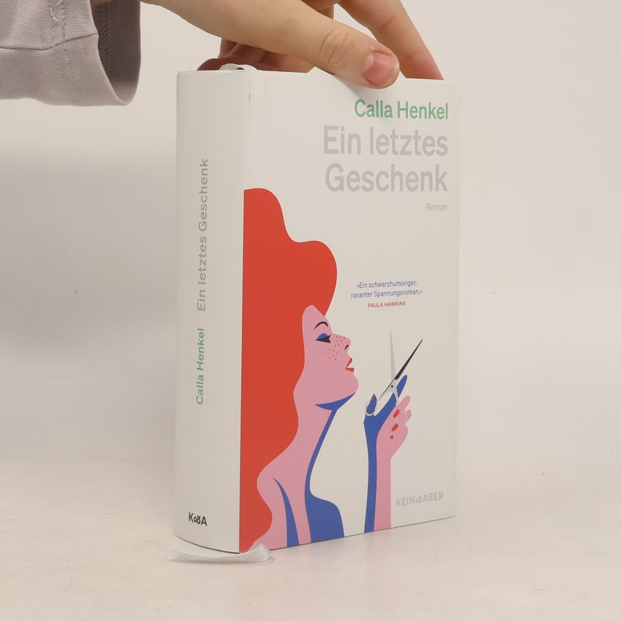 Calla Henkel Ein letztes Geschenk
