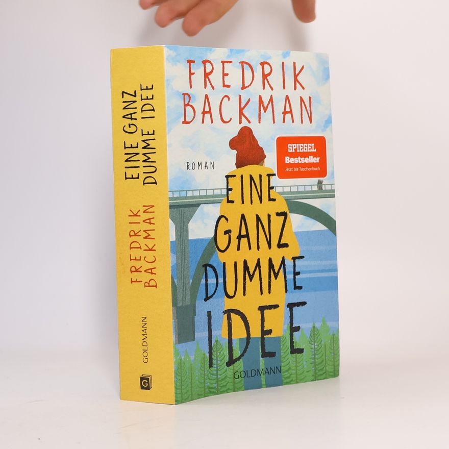 Fredrik Backman Eine ganz dumme Idee