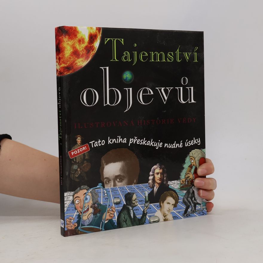 Dave Smith Tajemství objevů : ilustrovaná historie vědy