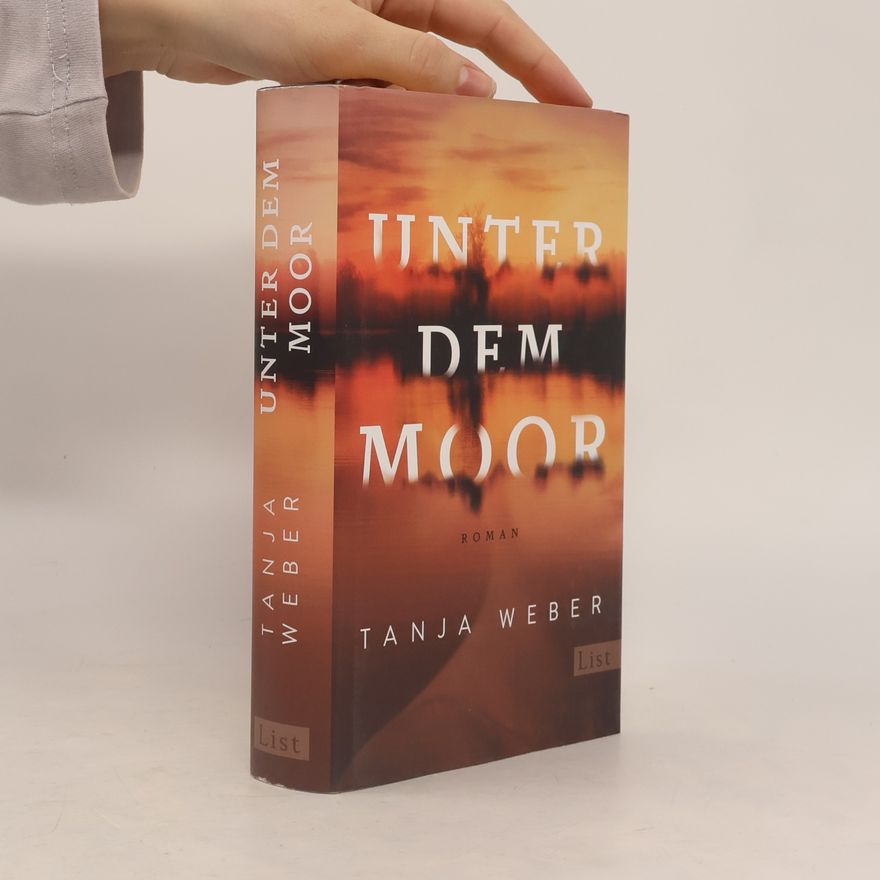 Tanja Weber Unter dem Moor
