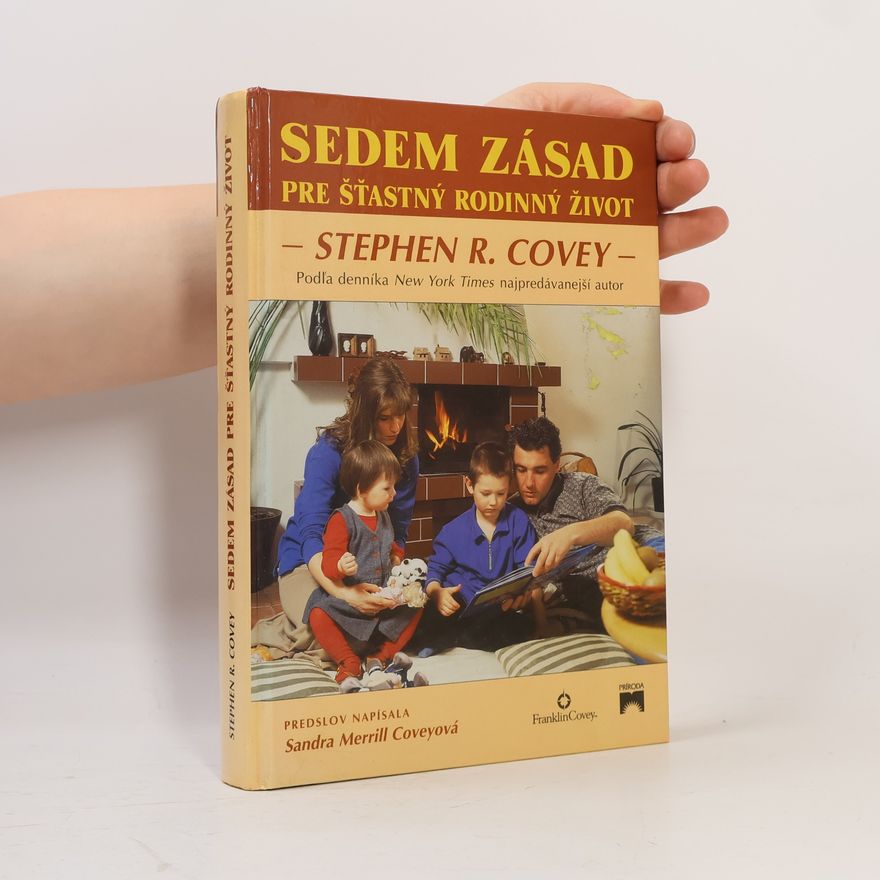Stephen Covey Sedem zásad pre šťastný rodinný život