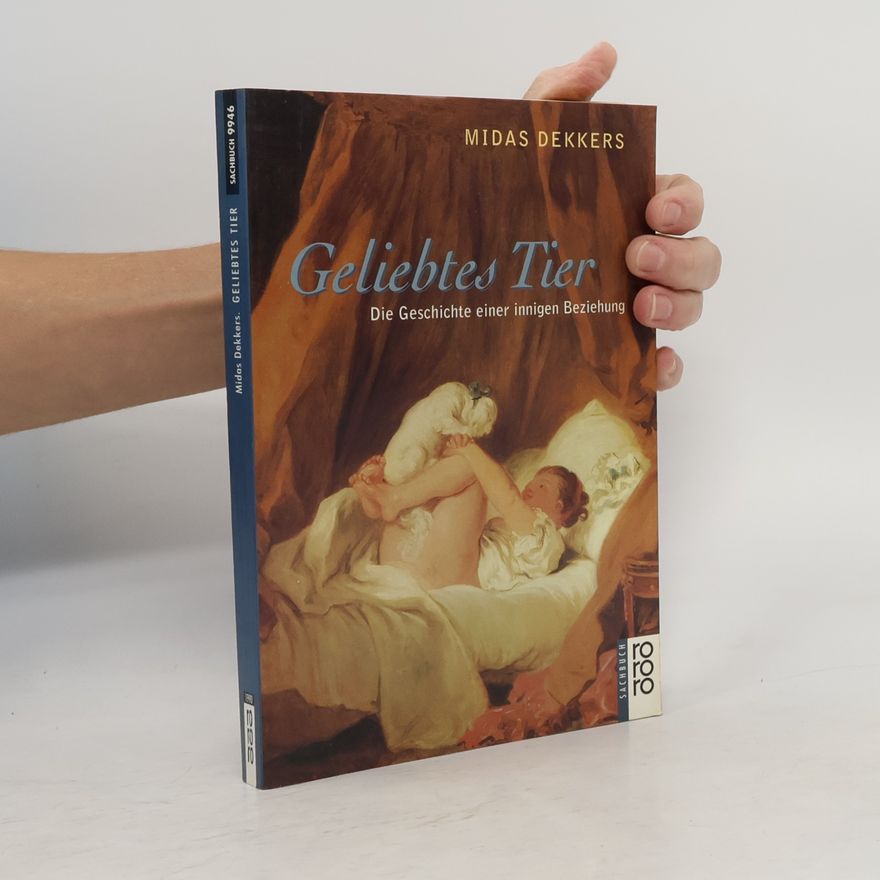 Midas Dekkers rororo Sachbuch: Geliebtes Tier
