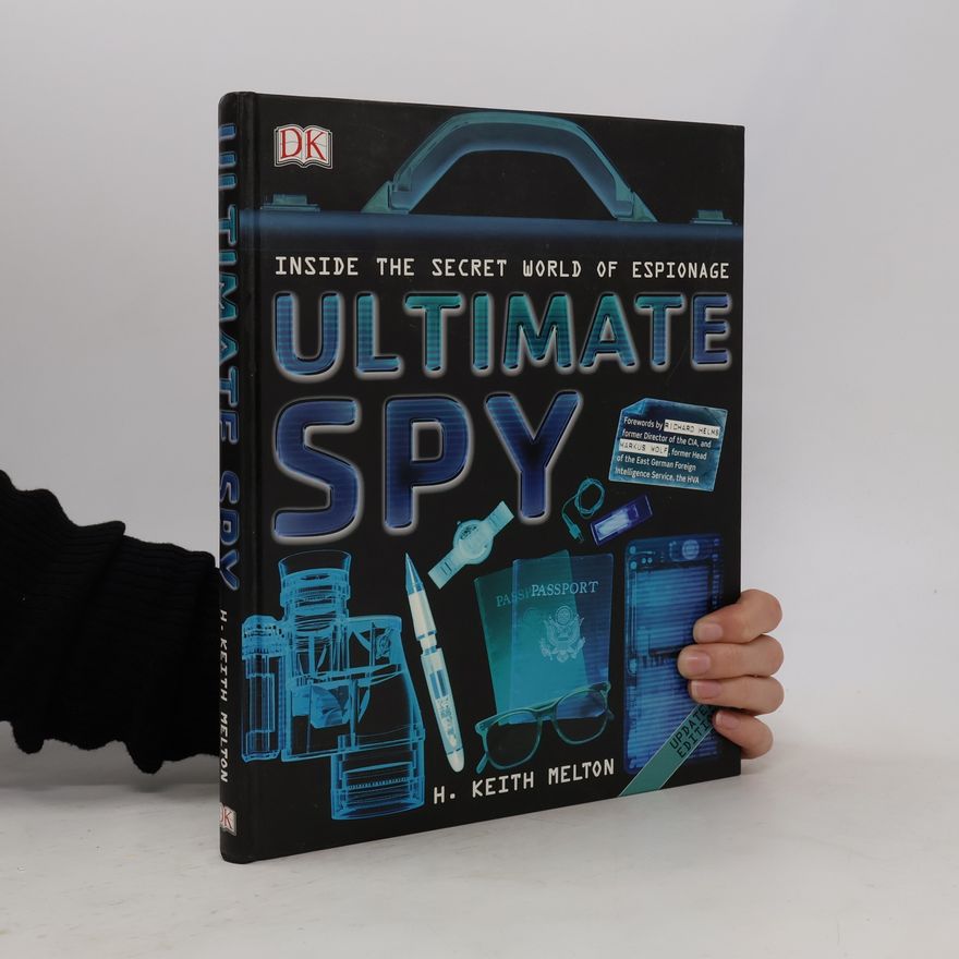Harold Keith Melton Ultimate Spy - Updated Edition