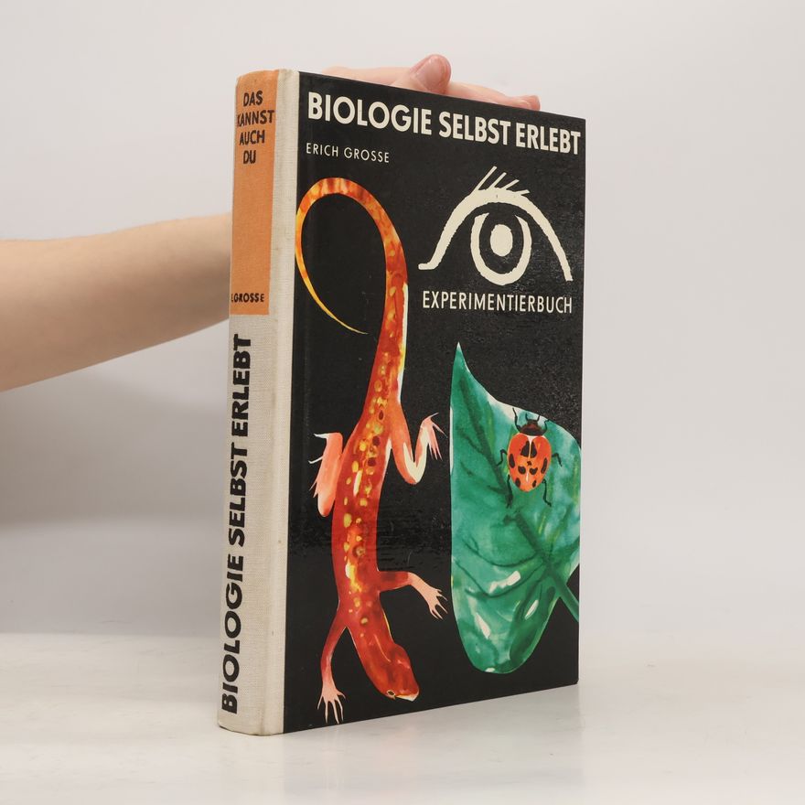 Eric H. Grosse Biologie selbst erlebt