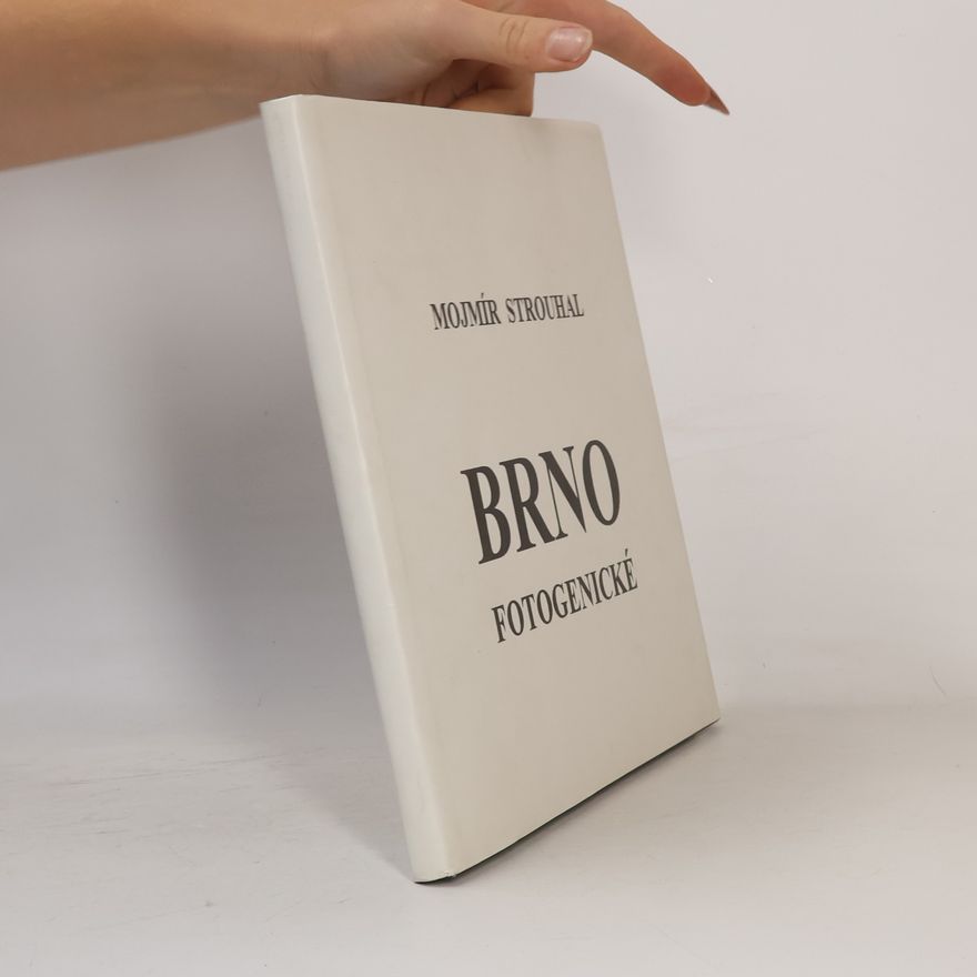 Mojmír Strouhal Brno fotogenické