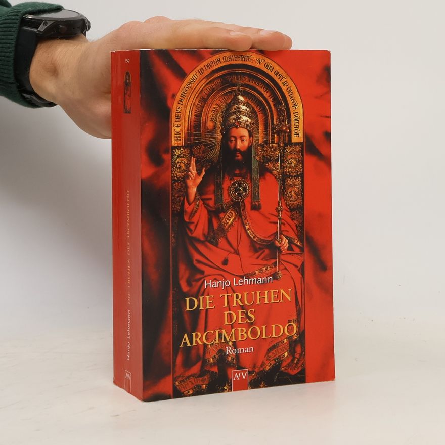 Hanjo Lehmann Die Truhen des Arcimboldo