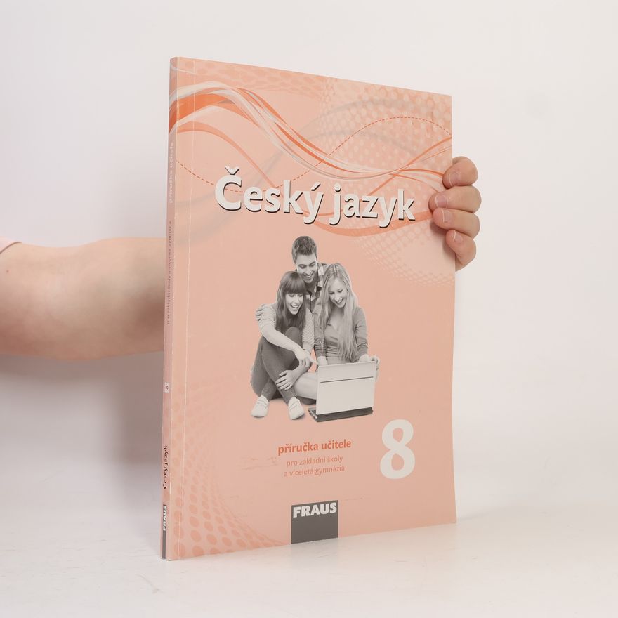 Pašková Martina Český jazyk 8 pro ZŠ a VG (nová generace) - příručka učitele