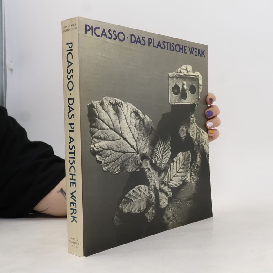 Werner Spies Picasso. Das plastische Werk