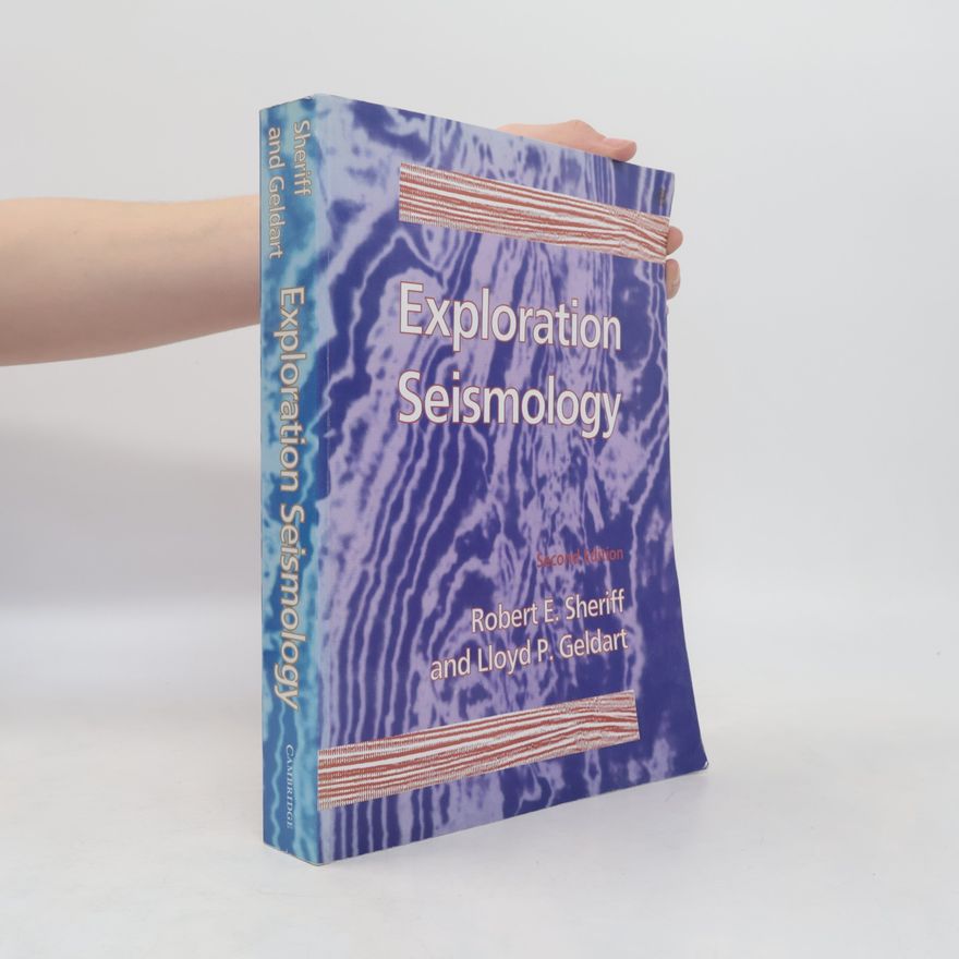 Robert E. Sheriff Exploration Seismology
