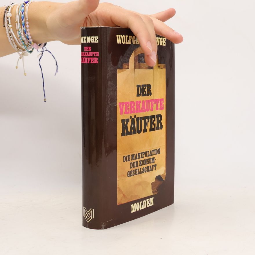 Wolfgang Menge Der verkaufte Käufer