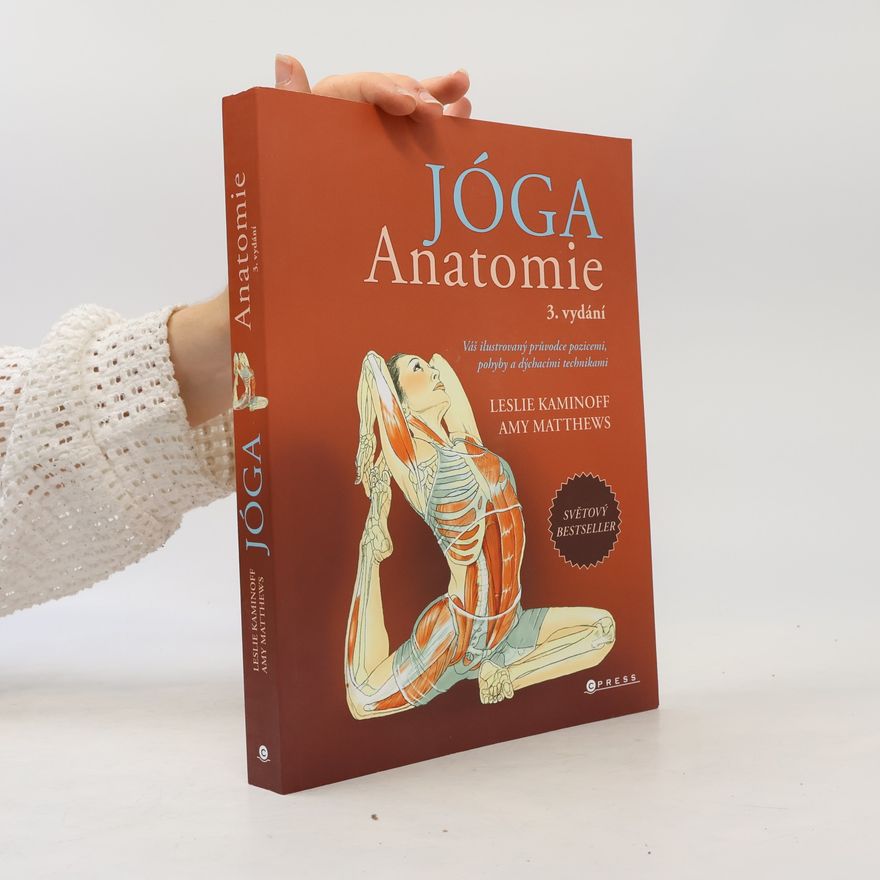 Leslie Kaminoff JÓGA – anatomie, 3. vydání