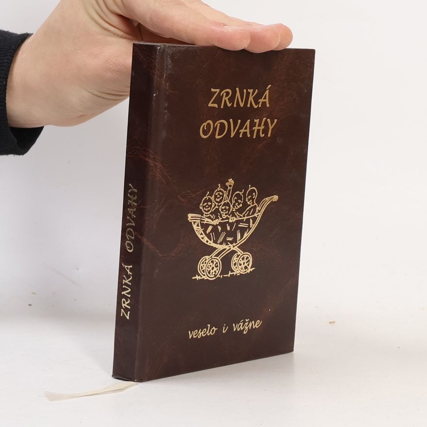 Kolektiv autorů Zrnka odvahy. Vesele i vážně
