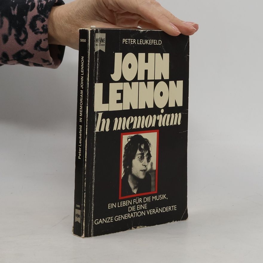 Peter Leukefeld John Lennon. In memoriam