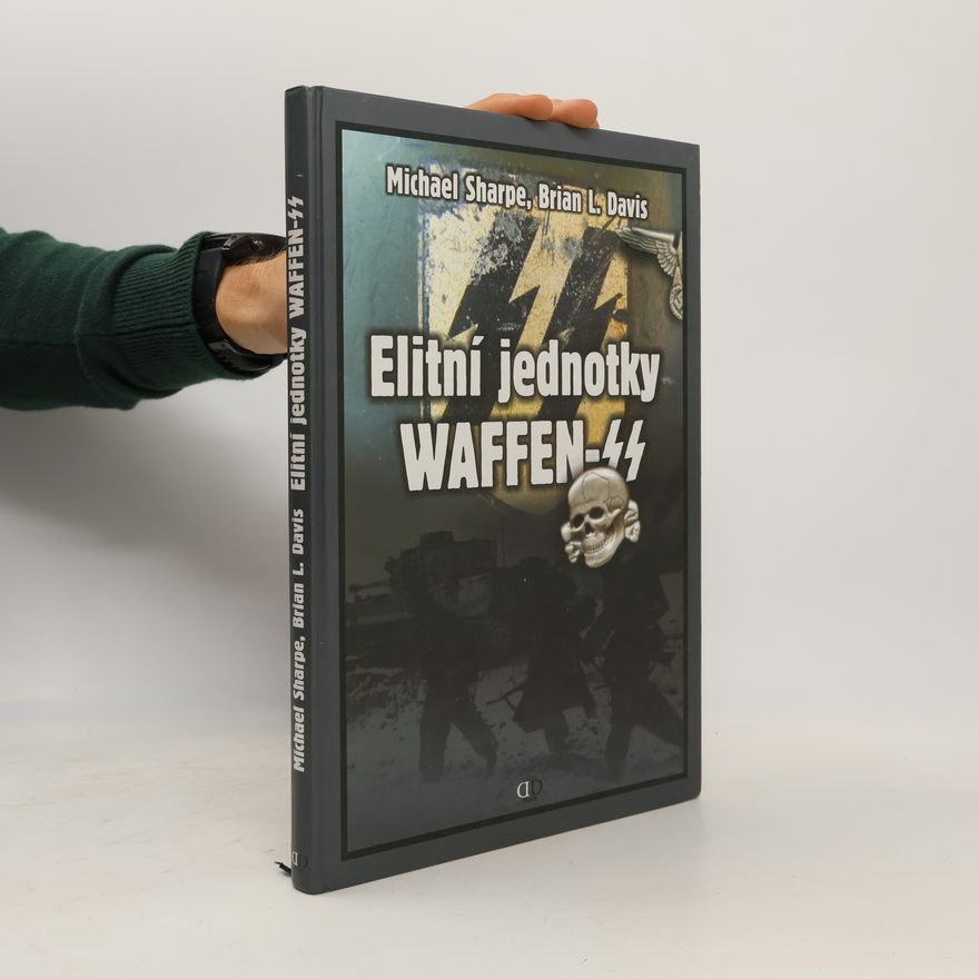 Mike Sharpe Elitní jednotky Waffen-SS. Leibstandarte-SS