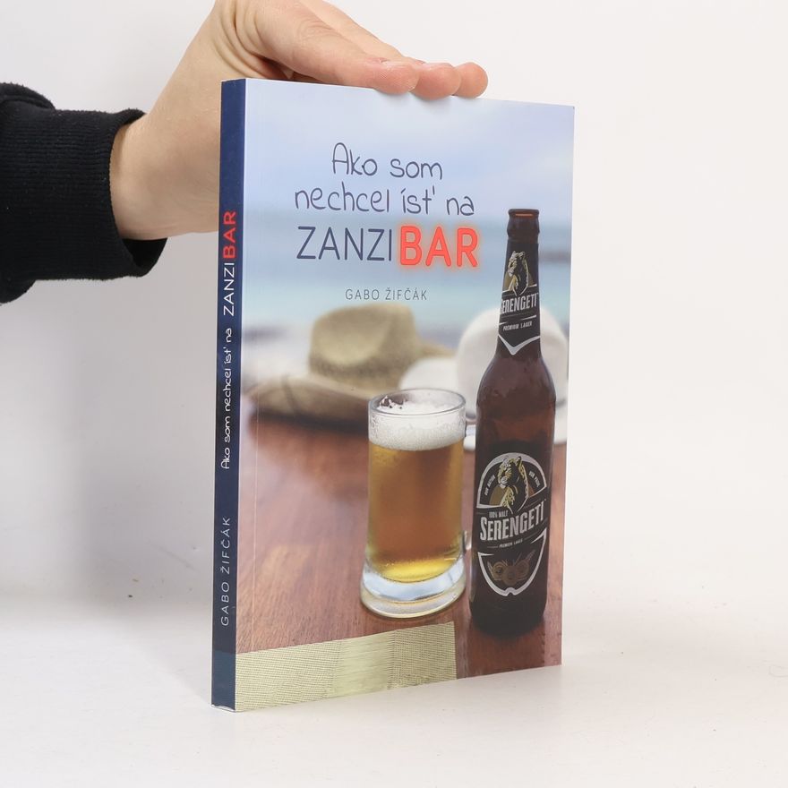 Gabo Žifčák Ako som nechcel ísť na Zanzibar