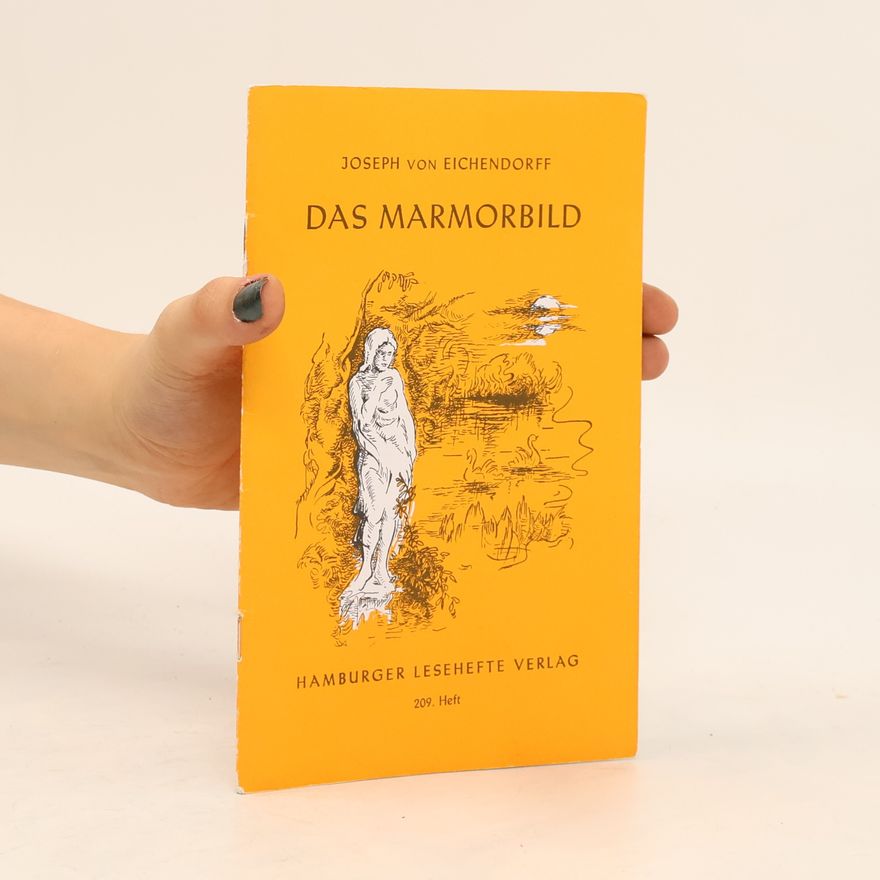 Joseph von Eichendorff Das Marmorbild