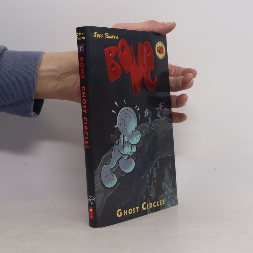Jeff Smith Bone - 7: Ghost Circles: A Graphic Novel