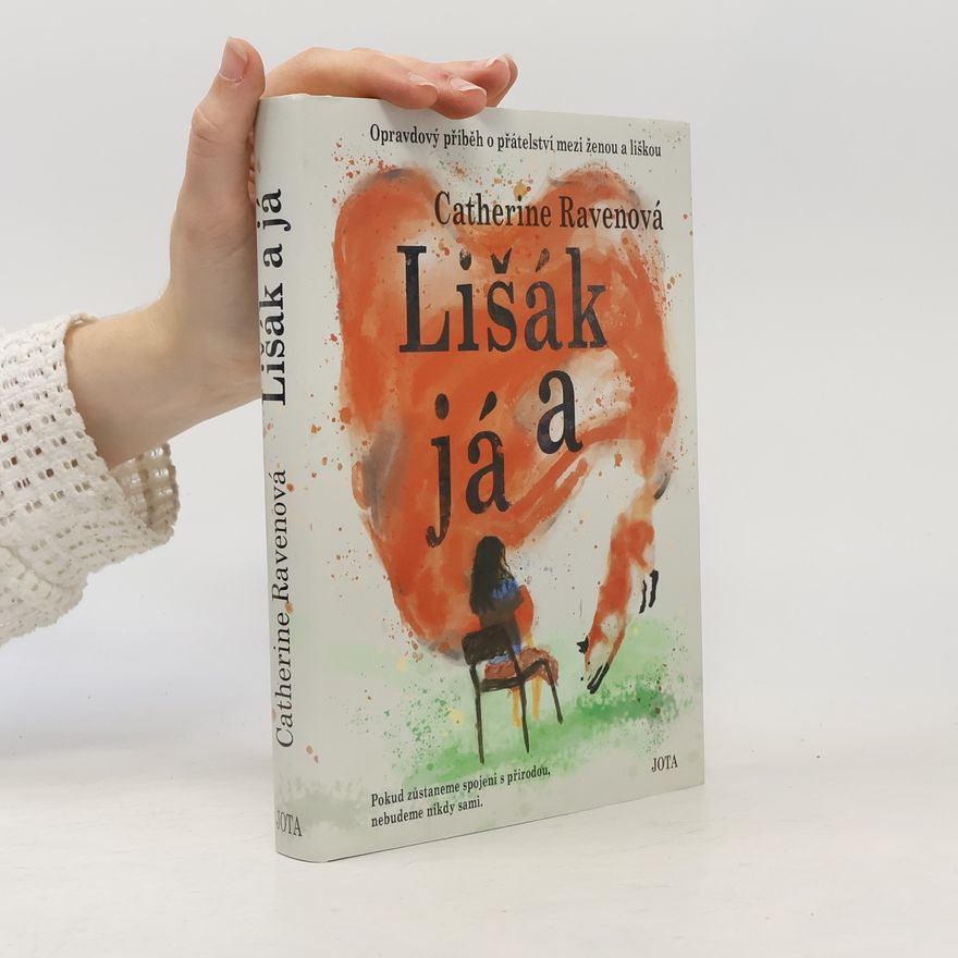 Catherine Raven Lišák a já