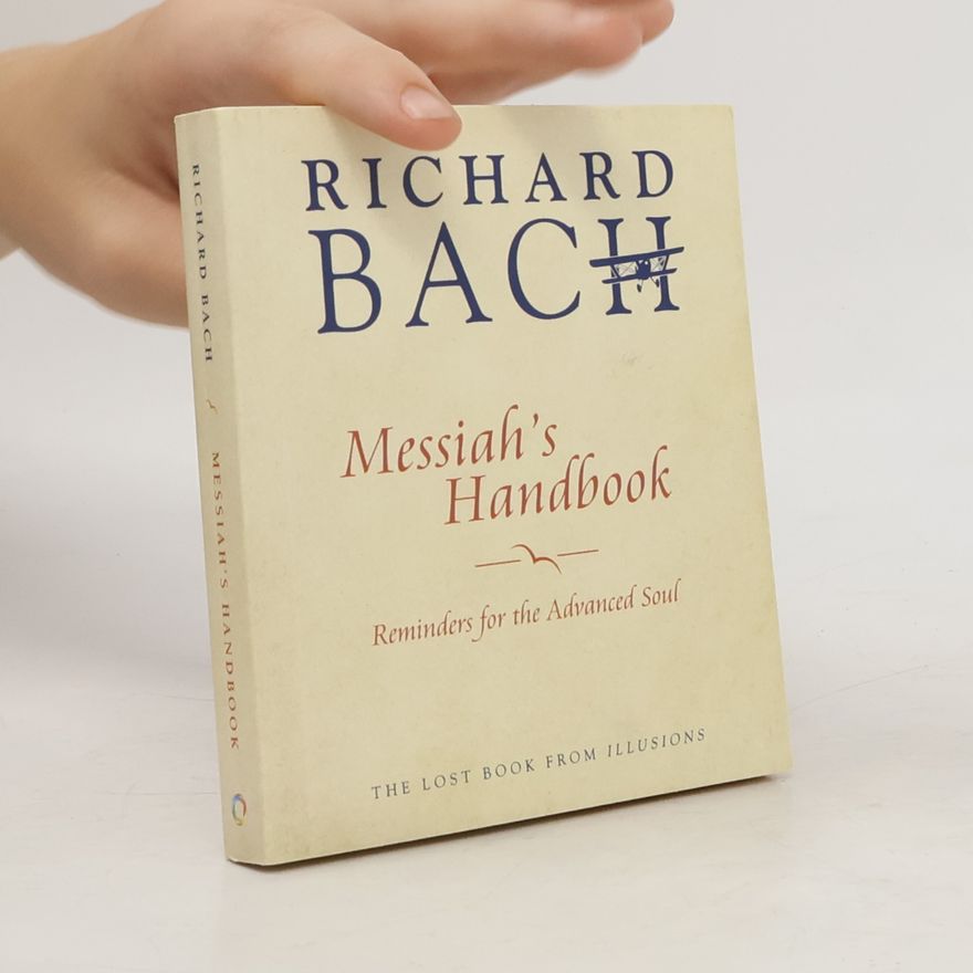 Richard Bach Messiah'S Handbook