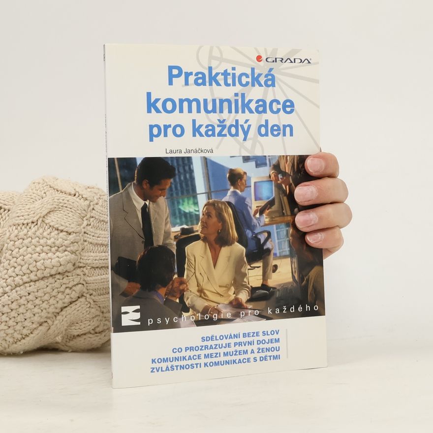 Laura Janáčková Praktická komunikace pro každý den