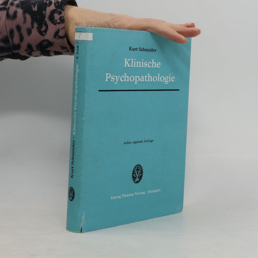 Kurt Schneider Klinische Psychopathologie