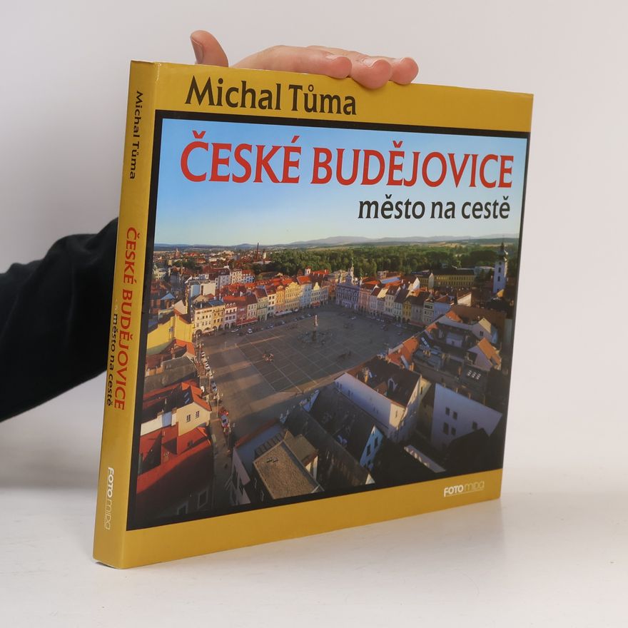 Michal Tůma České Budějovice: město na cestě