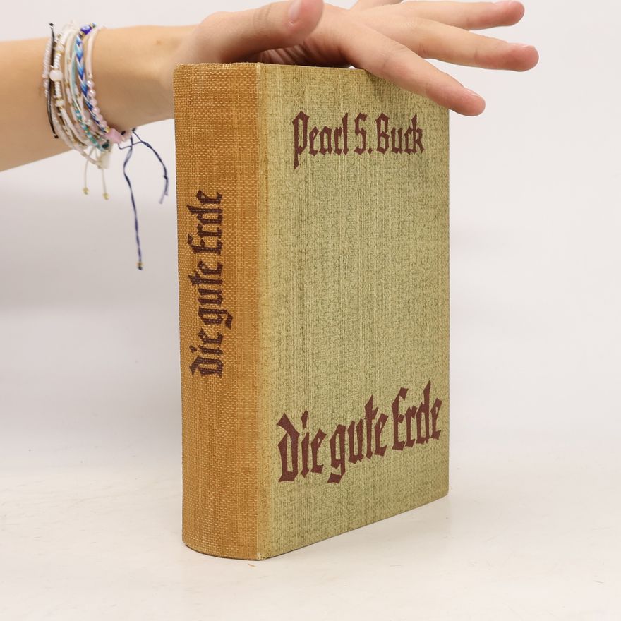 Pearl S. Buck Die gute Erde