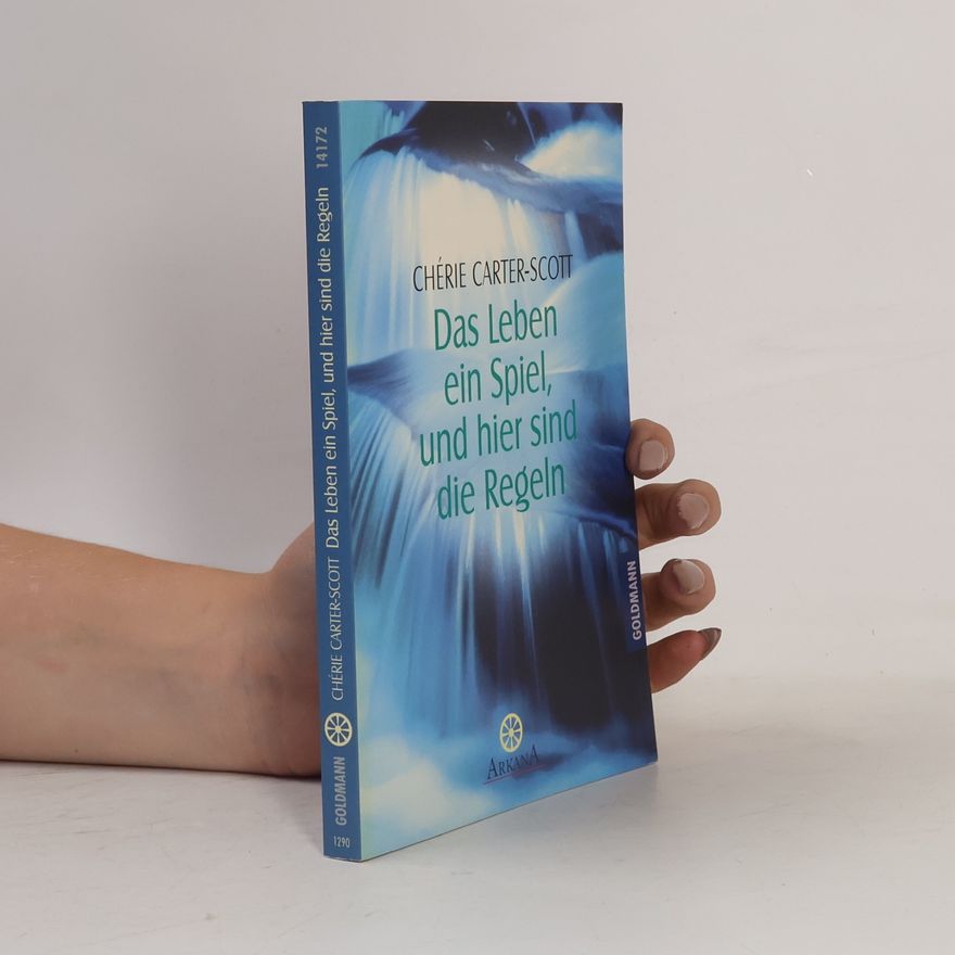 Chérie CarterScott Das Leben ein Spiel, und hier sind die Regeln