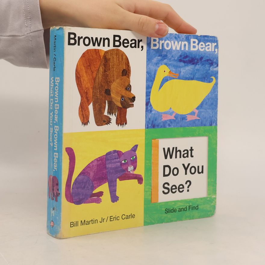 Bill Martin Brown Bear, Brown Bear, What Do You See?