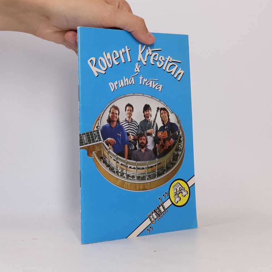 Druhá Tráva Robert Křesťan A Druhá Tráva