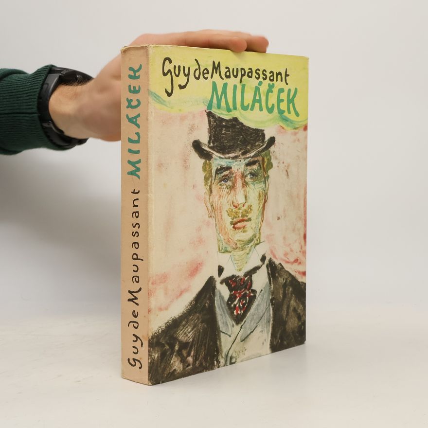 Guy de Maupassant Miláček